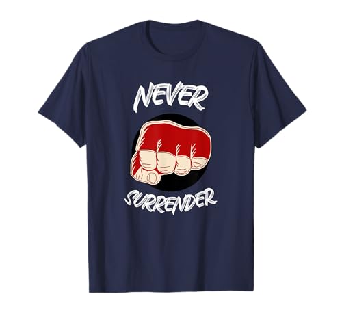 Nunca Te Rindas. No Te Rindas. Nunca Te Rindas El Puño De Lucha. Camiseta