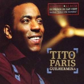 Guilhermina [Audio CD] Tito Paris; Antonio Barbosa; Mario Garnacho; Rui Gon alves; Toy Vieira; Miguel Gon alves; Tomas Pimentel; Ze Antonio and Zeze Ngambi