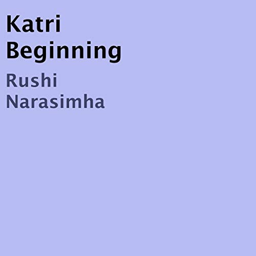 Katri Beginning by Rushi Narasimha episode artwork