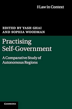 Practising Self-Government: A Comparative Study of Autonomous Regions New Edition-Wow! eBook