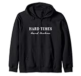 Hard Times, Hard Techno Sudadera con Capucha