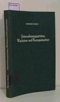 Hardcover Unternehmensgrosse, Wachstum Und Reorganisation [German] Book