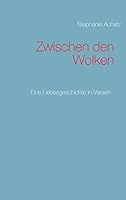 Zwischen den Wolken: Eine Liebesgeschichte in Versen 373478879X Book Cover