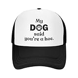 My Dog Said You're A Hoe Gifts Black Mesh Baseball Hats Adjustable Snapback Trucker Fishing Outdoor Cap