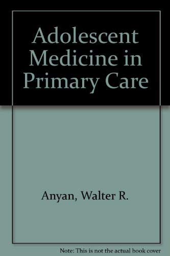 Adolescent Medicine in Primary Care