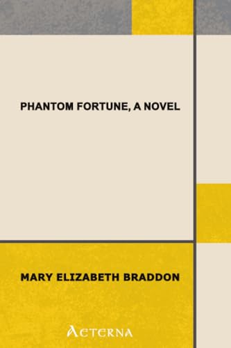 Phantom Fortune, a Novel 1444406647 Book Cover