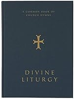 A Common Book of Church Hymns : Divine Liturgy 0990502988 Book Cover