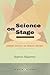 Science on Stage: Expert Advice as Public Drama (Writing Science)