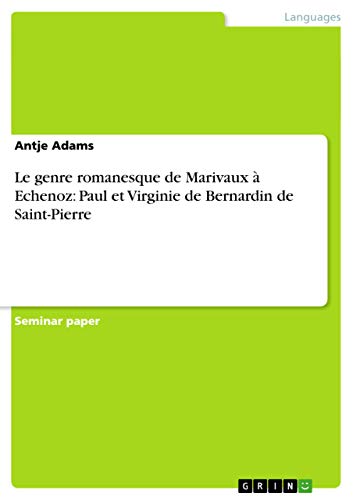 Le genre romanesque de Marivaux à Echenoz: Paul et Virginie de Bernardin de Saint-Pierre (French Edition)