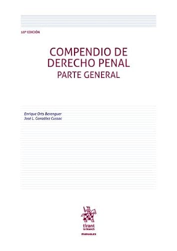 Compendio de Derecho Penal. Parte general 10ª Edición (Manuales de Derecho Penal)
