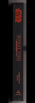 Hardcover Special Edition of Rogue One: A Star Wars Story. First Edition, First Printing, Special B&N Edition with Exclusive Content (8-Page Color Photographic Section). ISBN 9780425287026 Book