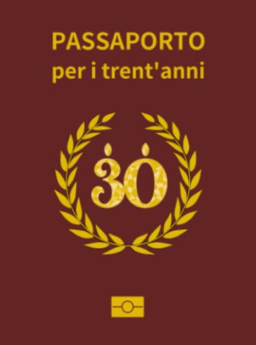 Passaporto per i trent'anni: Idea regalo originale per il compleanno dei 30 anni per uomo e donna - Decorazioni per il compleanno dei 30 anni - Carta ... vero falso passaporto come libro degli ospiti