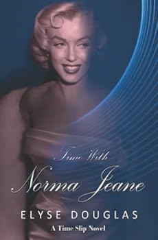 Paperback Time With Norma Jeane: A Time Travel Novel Book
