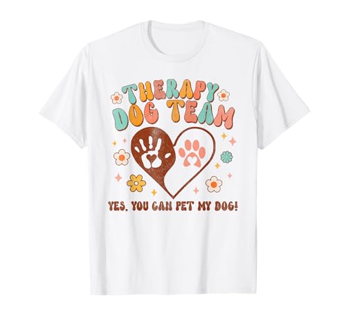 Therapy Dog Team Pet My Dog Animal Assisted Therapy Groovy T-Shirt