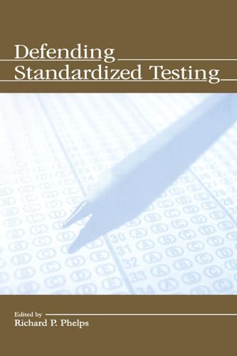 Defending Standardized Testing view 2