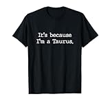 Taurus Horoscope GIfts Women Girls Men Zodiac Sign Astrology T-Shirt