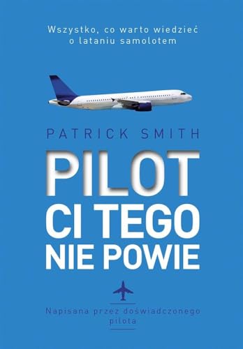 Pilot ci tego nie powie (Polish Edition) [Polish] 8328711664 Book Cover