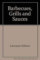 Barbecues, Grills and Sauces 0883323559 Book Cover