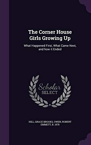 The Corner House Girls Growing Up: What Happene... 1354255399 Book Cover