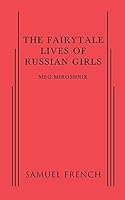 The Fairytale Lives of Russian Girls 0573703647 Book Cover