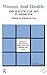 Women and Health: The Politics of Sex in Medicine (Policy, Politics, Health and Medicine Series)