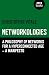 Networkologies: A Philosophy of Networks for a Hyperconnected Age - A Manifesto