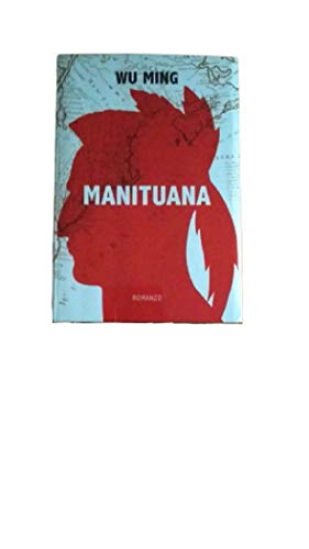 ED. MONDOLIBRI MANITUANA, di WU Ming