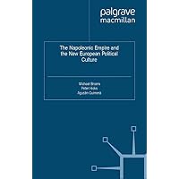 The Napoleonic Empire and the New European Political Culture