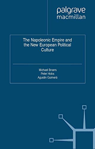 The Napoleonic Empire and the New European Political Culture