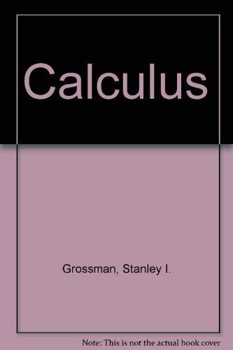 Calculus: Stanley I. Grossman: 9780030969713: Amazon.com: Books