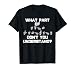 What Part of Sign Language don't you understand? T-shirt ASL