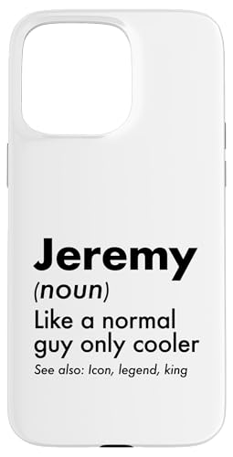 Jeremy Like A Normal Guy Only Cooler Legend King �t�@�[�X�g�l�[�� �X�}�z�P�[�X iPhone 15 Pro Max �p