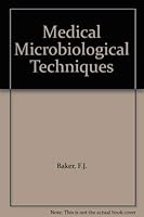 Medical Microbiological Techniques 0407000992 Book Cover