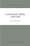Language, Mind, and Art: Essays in Appreciation and Analysis, in Honor of Paul Ziff (Synthese Library, 240)