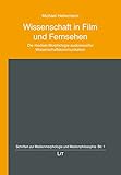 hellermann kabelbinder metallzunge  Wissenschaft in Film und Fernsehen: Die mediale Morphologie audiovisueller Wissenschaftskommunikation