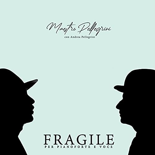 Fragile Per Pianoforte E Voce