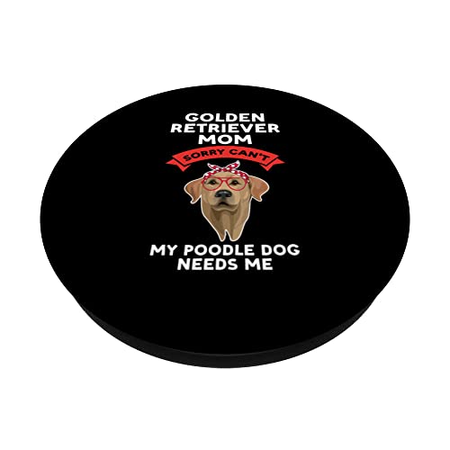 a golden retriever mom sorry golden retriever PopSockets Swappable PopGrip, Black - Image 2