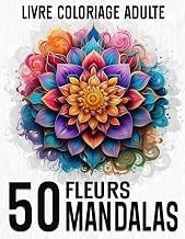A Brief Summary Audible Title Fleurs Mandalas - Livre de Coloriage Adulte: Cahier de Coloriage Adulte Anti Stress Mandalas &agrave; Colorier (French Edition) Complete Guide Kindle & Audio Preview Best Seller