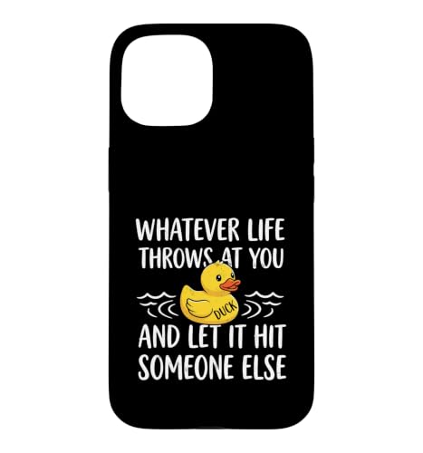 Whatever Life Throws At You Duck Humor Funny Duck Sarcastic �X�}�z�P�[�X iPhone 15 �p