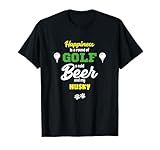 happiness golf beer and my husky maglietta