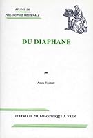 Du Diaphane: Image, Milieu, Lumiere Dans La Pensee Antique Et Medievale 2711613410 Book Cover
