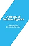 A Survey of Modern Algebra (Akp Classics)