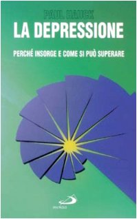 La depressione. Perché insorge e come si può