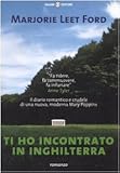  Ti Ho Incontrato in Inghilterra