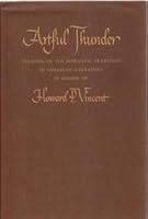 Artful Thunder: Versions of the Romantic Tradition in American Literature, in Honor of Howard P. Vincent 0873381726 Book Cover
