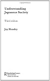 Understanding Japanese Society (Nissan Institute/Routledge Japanese Studies)