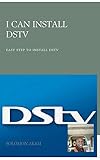 I can install dstv: Easy step to install dstv