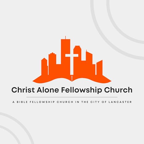 『Christ Alone Fellowship Church』のカバーアート