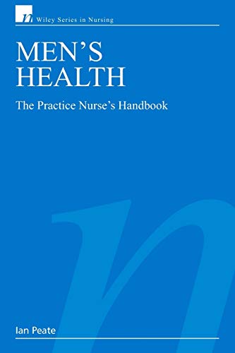 Men's Health: The Practice Nurse's Handbook (Wiley Series in Nursing)