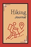 Hiking Journal: Hiker’s Logbook for Adult, Teen and Children Trekkers to Record Your Adventures while having Fun, Walking Outdoors in Nature